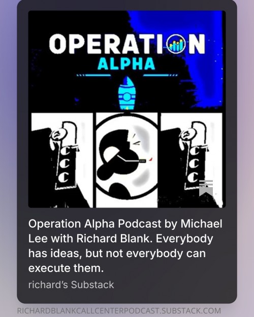 OperationAlphaPodcastbyMichaelLeewithRichardBlank.Everybodyhasideasbutnoteverybodycanexecutethem.2.jpg