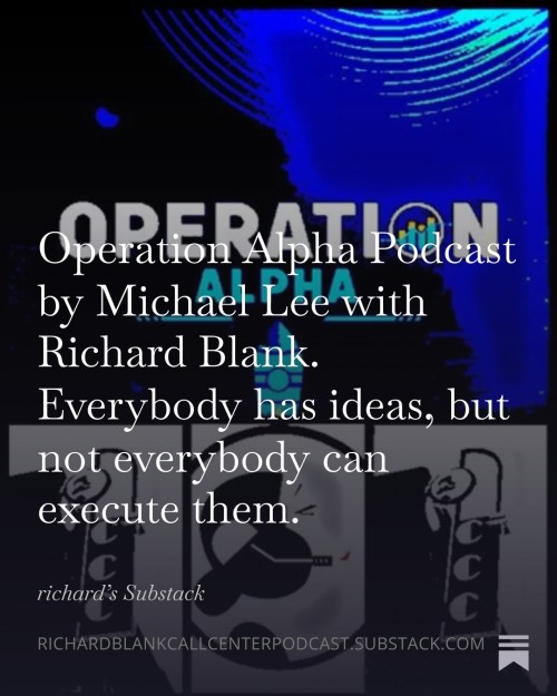 OperationAlphaPodcastbyMichaelLeewithRichardBlank.Everybodyhasideasbutnoteverybodycanexecutethem.5.jpg