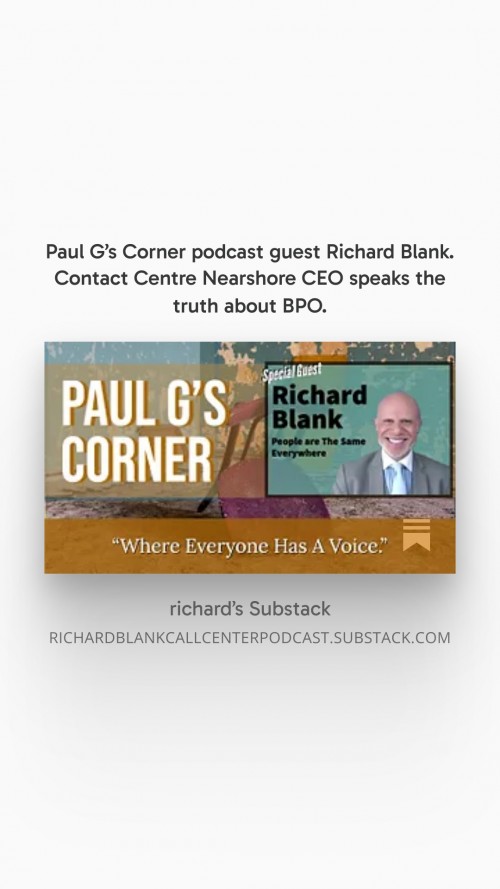 PaulGsCornerpodcastguestRichardBlank.ContactCentreNearshoreCEOspeaksthetruthaboutBPO.4.jpg