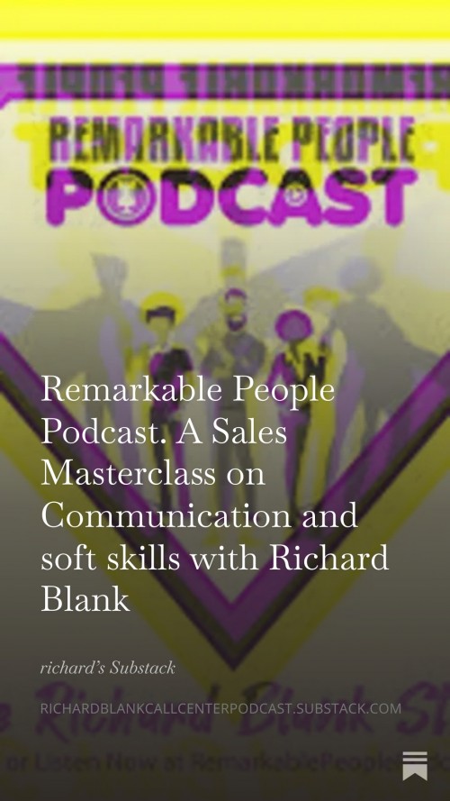 RemarkablePeoplePodcast.ASalesMasterclassonCommunicationandsoftskillswithRichardBlank8.jpg