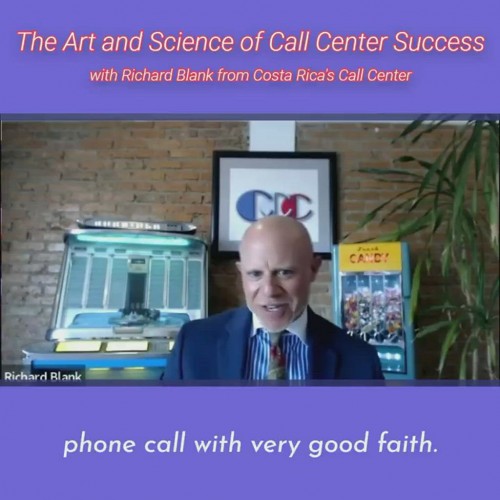 SCCS-Podcast-TheArtandScienceofCallCenterSuccesswithRichardBlankfromCostaRicasCallCenter.phonecallwithverygoodfaithwillalwaysrepresentyourcompanyfavorably..jpg