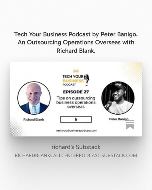 TechYourBusinessPodcastbyPeterBanigo.AnOutsourcingOperationsOverseaswithRichardBlank.c9bbf.jpg