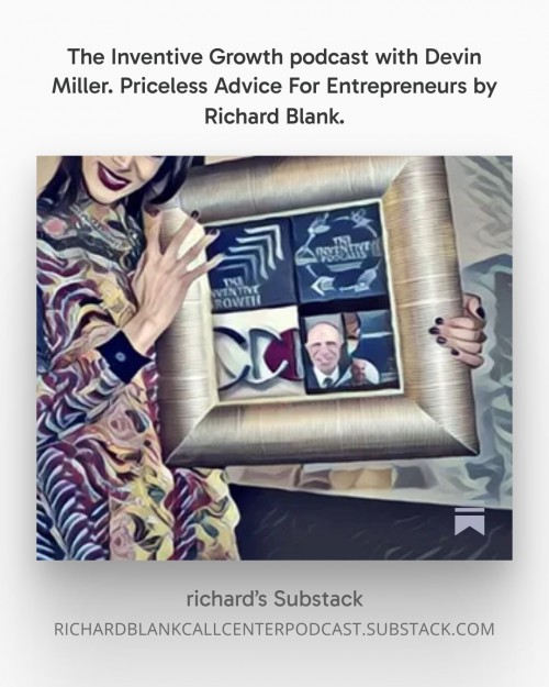 TheInventiveGrowthpodcastwithDevinMiller.PricelessAdviceForEntrepreneursbyRichardBlank..jpg