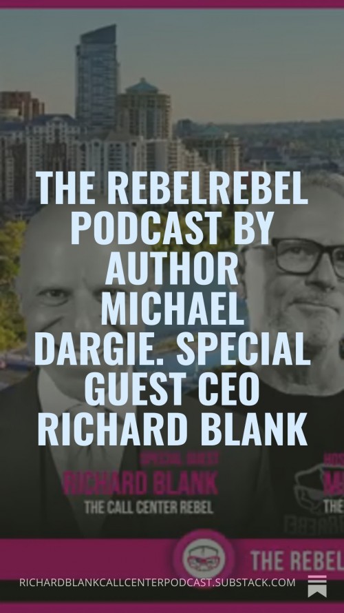 TheRebelRebelPodcastbyauthorMichaelDargie.SpecialguestCEORichardBlank2.jpg