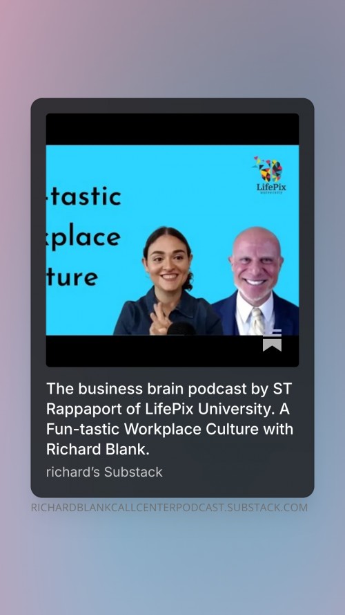 ThebusinessbrainpodcastbySTRappaportofLifePixUniversity.AFun-tasticWorkplaceCulturewithRichardBlank.5ee4ff.jpg