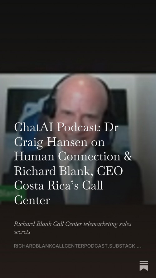 ChatAIPodcastDrCraigHansenpodcastguestRichardBlankCEOCostaRicasCallCenter11.jpg