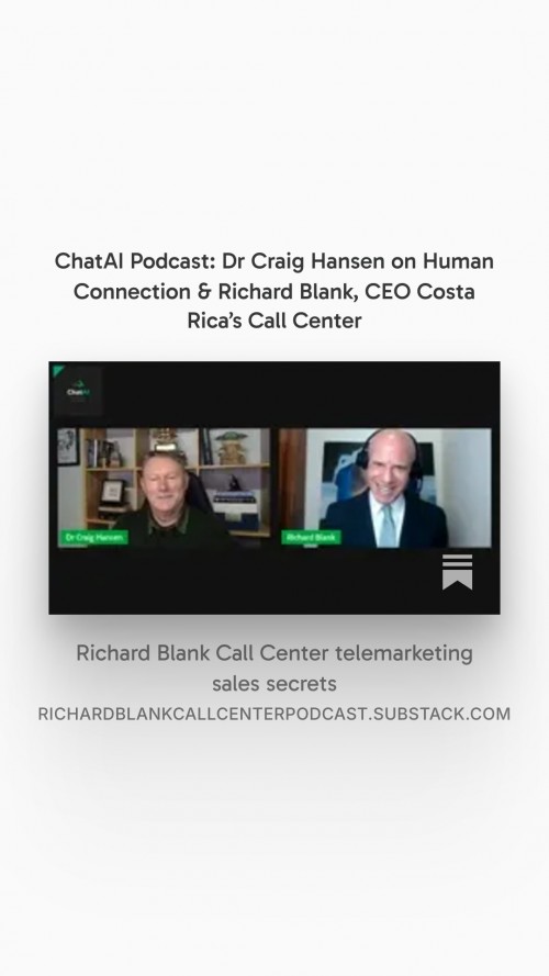 ChatAIPodcastDrCraigHansenpodcastguestRichardBlankCEOCostaRicasCallCenter5.jpg