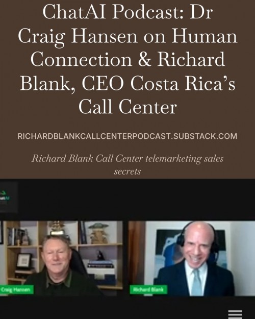ChatAIPodcastDrCraigHansenpodcastguestRichardBlankCEOCostaRicasCallCenter7.jpg