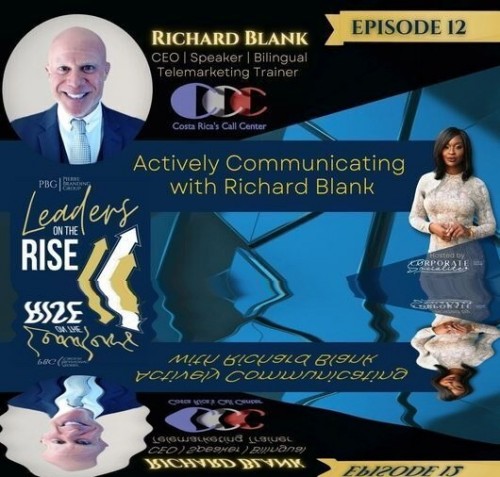 LEADERSONTHERISEPODCASTB2CGUESTRICHARDBLANKCOSTARICASCALLCENTER..jpg