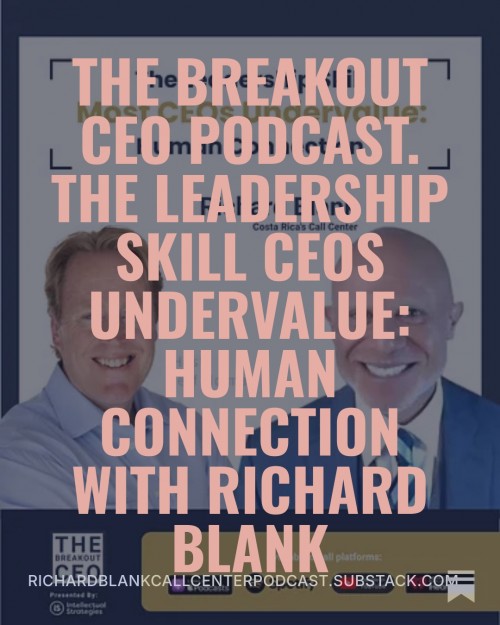 TheBreakoutCEOpodcastguestRichardBlankCostaRicasCallCenter..9.jpg