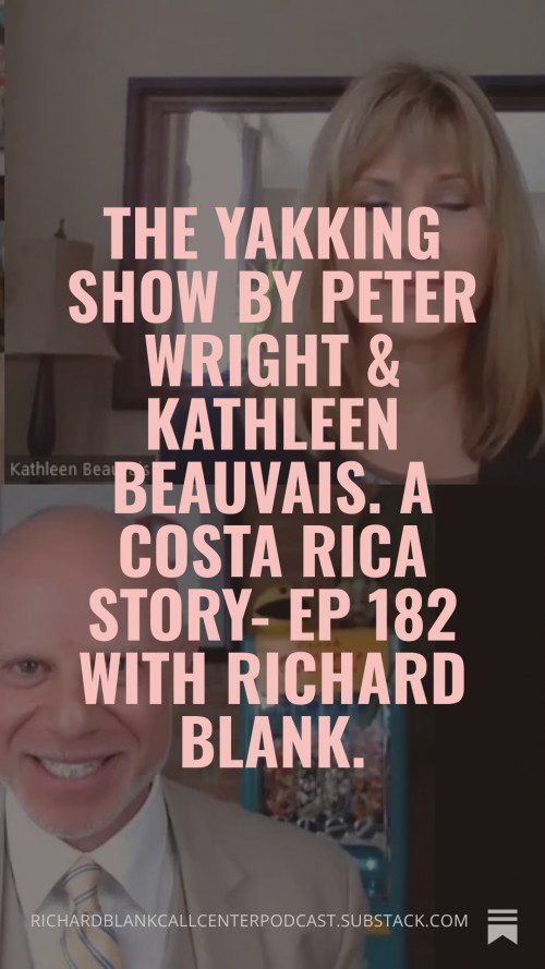 YakkingShowPodcastguestRichardBlankCostaRicasCallCenter.2.jpg