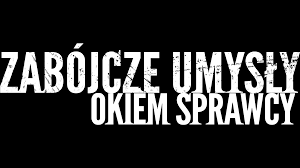 zabojcze-umysly-okiem-sprawcy.png
